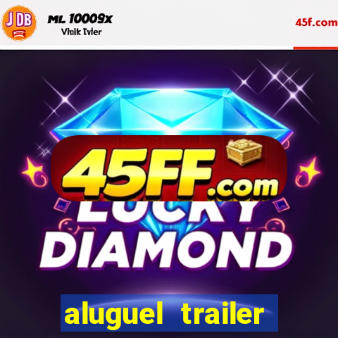 aluguel trailer porto alegre